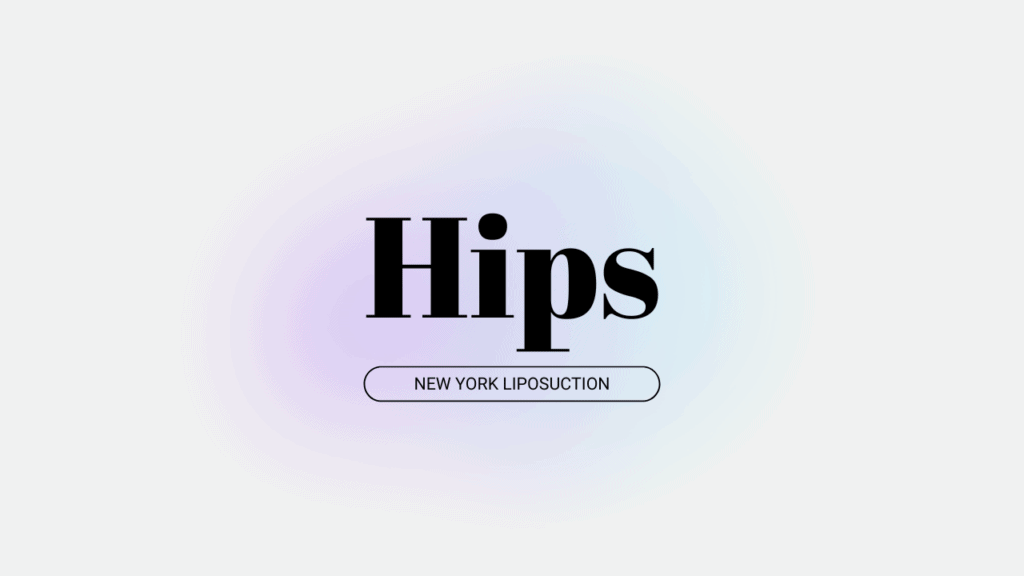 Hips Lipo New York