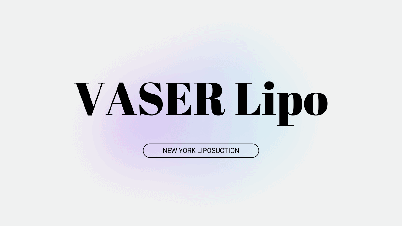 Vaser Lipo New York